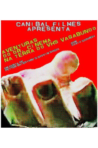 Aventuras do Dr. Cinema na Terra do VHS Vagabundo poster