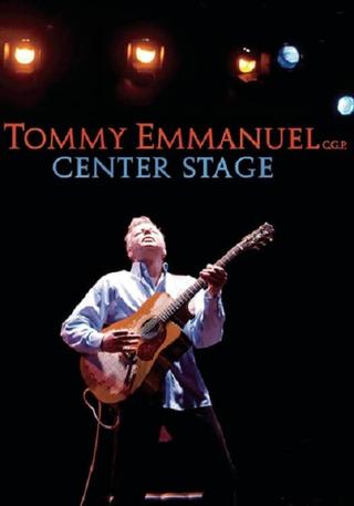 Tommy Emmanuel - Center Stage poster