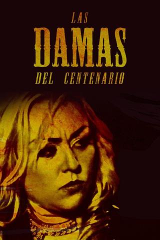 Las Damas Del Centenario poster