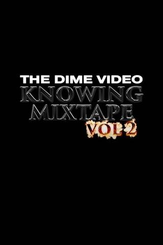 Knowing Mixtape Vol. 2 poster