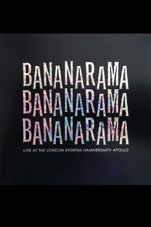 Bananarama: Live At The London Eventim Hammersmith Apollo poster