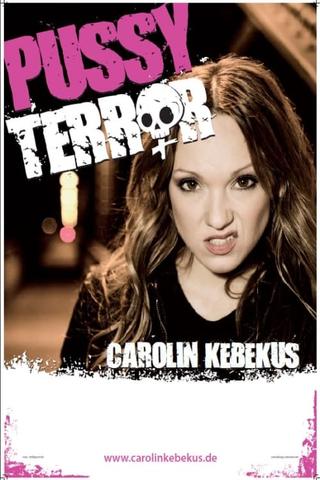 Carolin Kebekus: Pussy Terror poster