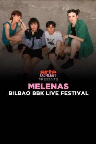 Melenas - Bilbao BBK Live Festival 2024 poster