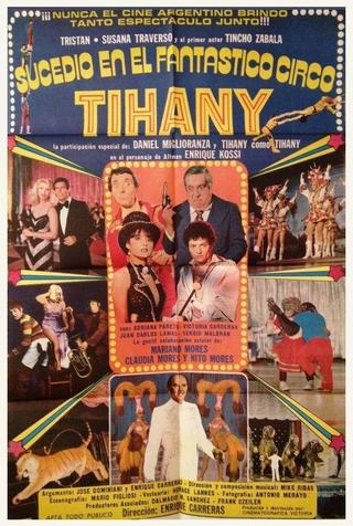 Sucedió en el fantástico circo Tihany poster
