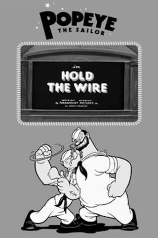 Hold the Wire poster