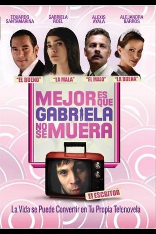 It's Better If Gabriela Doesn't Die poster