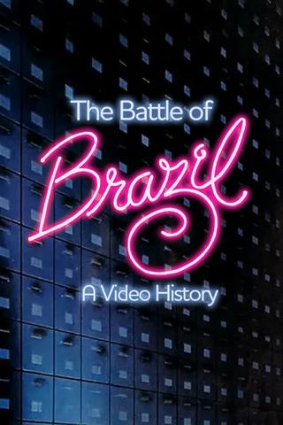 The Battle of Brazil: A Video History poster