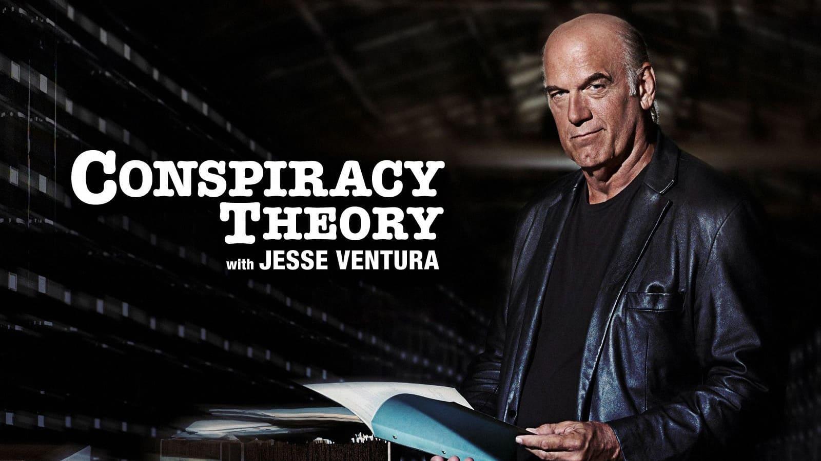 Conspiracy Theory with Jesse Ventura backdrop