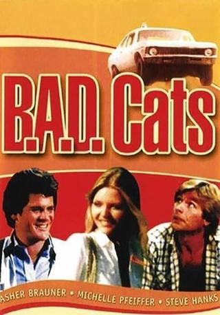 B.A.D. Cats poster