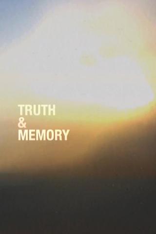 Truth & Memory poster
