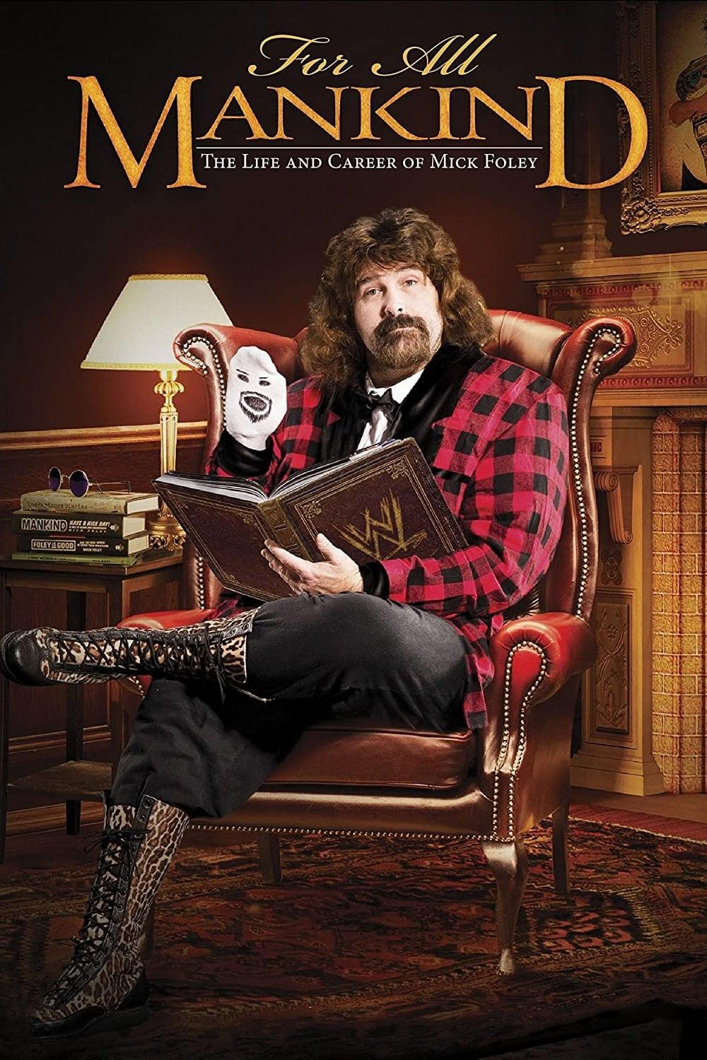 For All Mankind - The Life and Career of Mick Foley poster