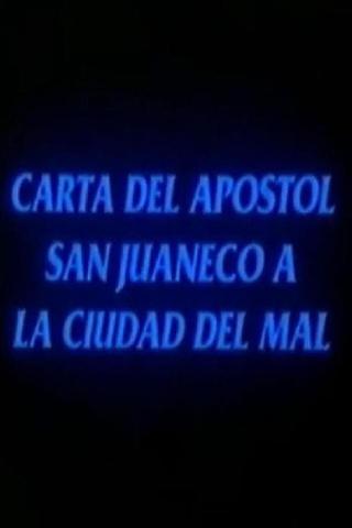 Carta del apóstol San Juaneco a la ciudad del mal poster