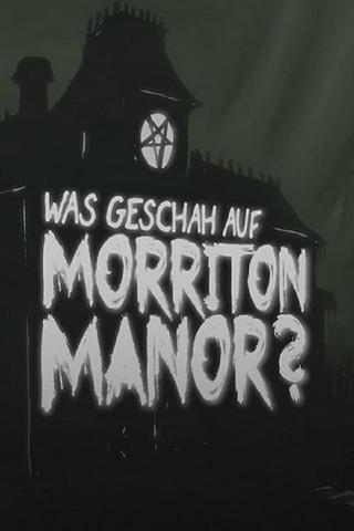 What happened at Morriton Manor? poster