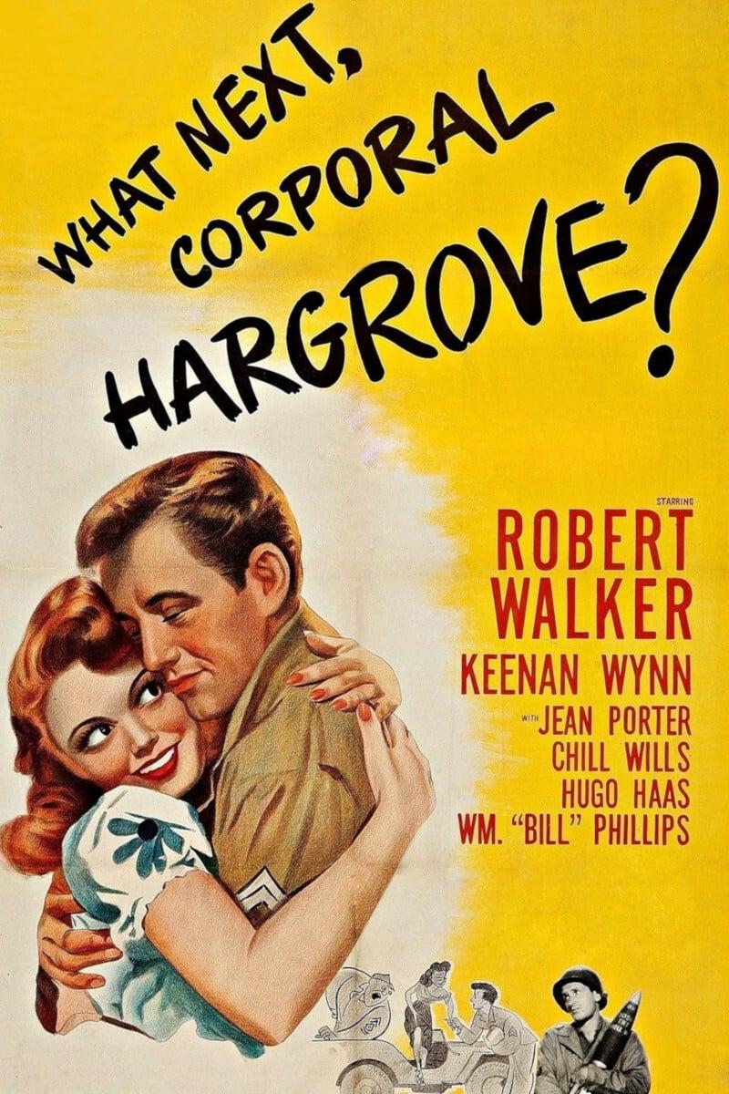 What Next, Corporal Hargrove? poster