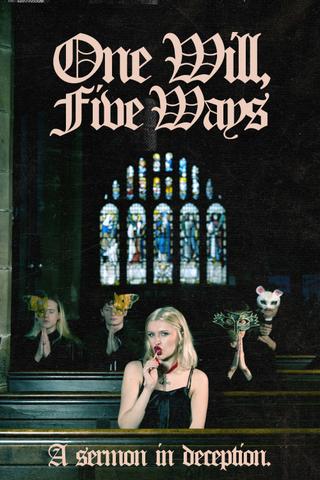 One Will, Five Ways poster