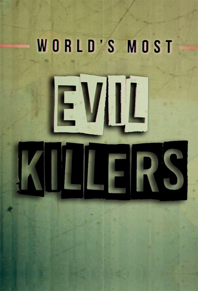 World's Most Evil Killers poster