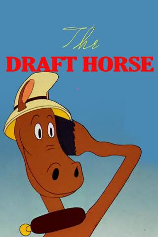 The Draft Horse poster