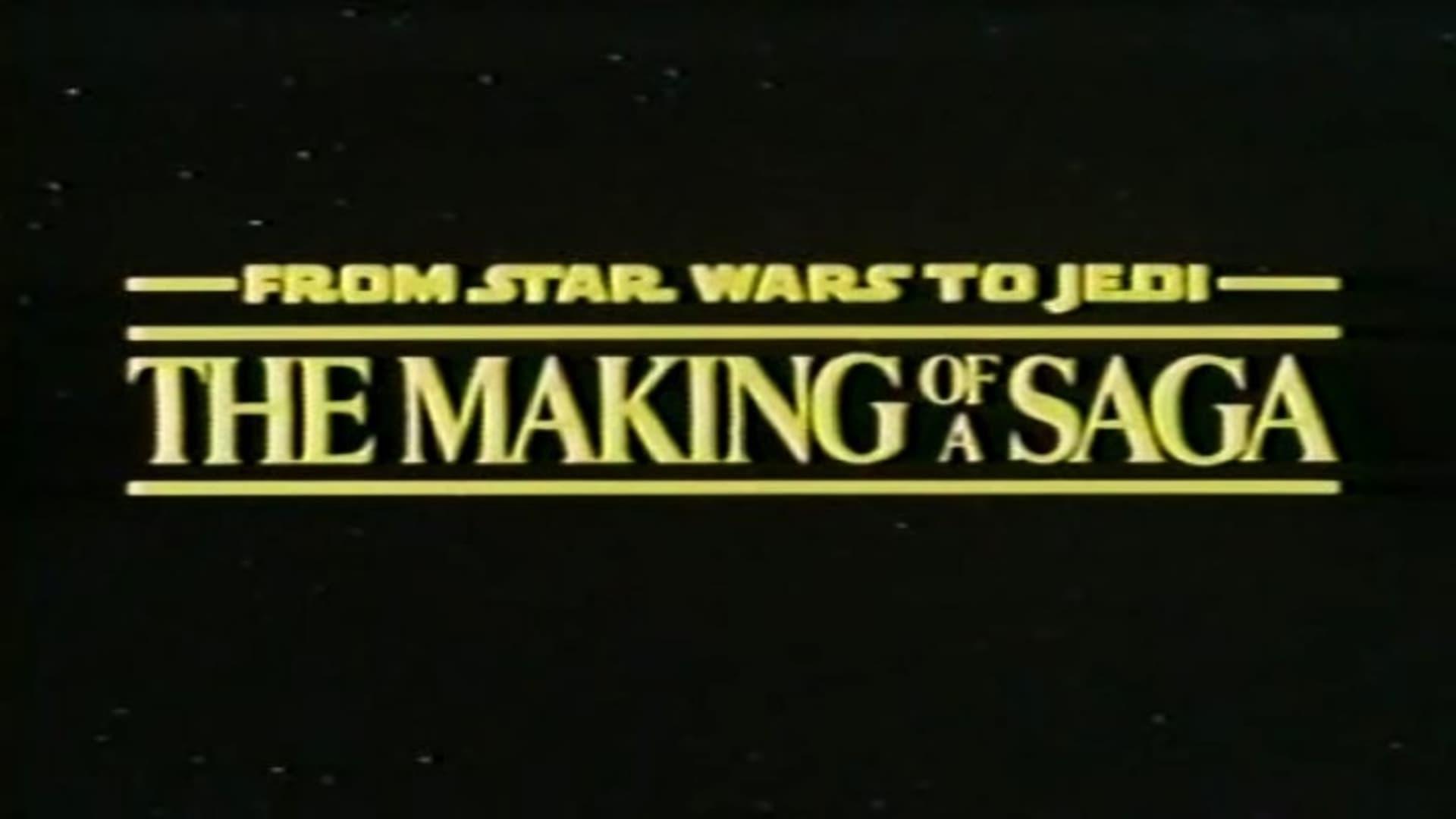 From 'Star Wars' to 'Jedi' : The Making of a Saga backdrop
