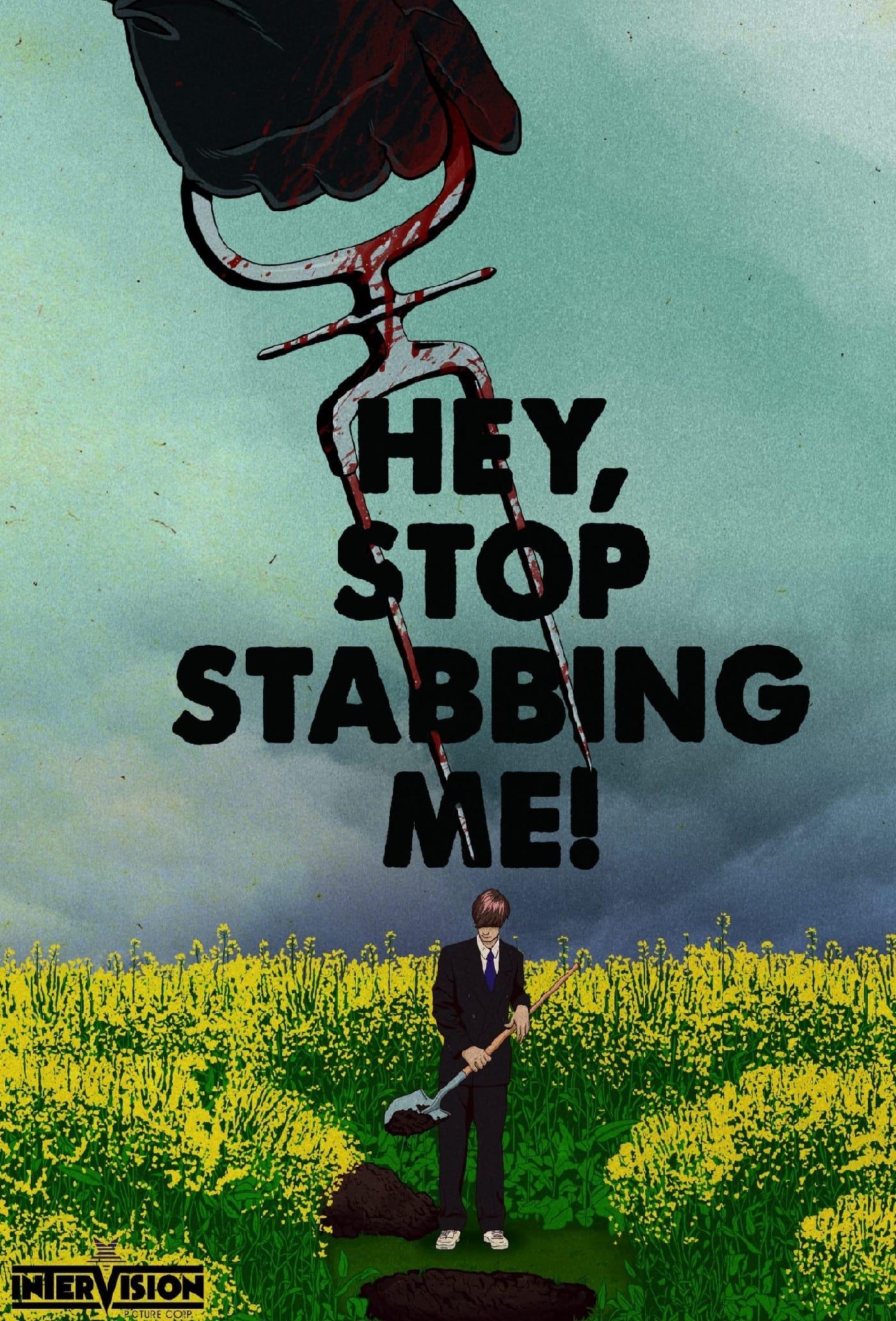 Hey... Stop Stabbing Me! poster