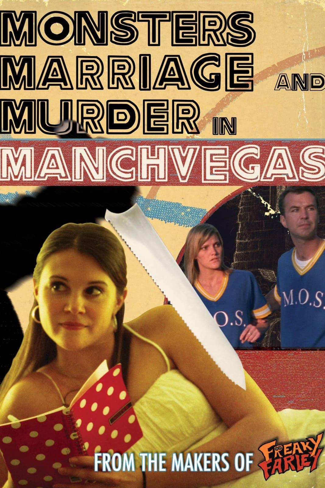 Monsters, Marriage and Murder in Manchvegas poster