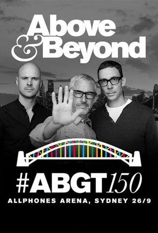 Above & Beyond #ABGT150 poster