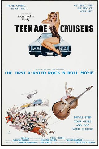 Young, Hot 'n Nasty Teenage Cruisers poster