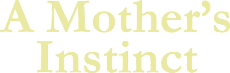 A Mother's Instinct logo