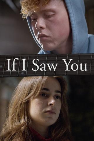 If I Saw You poster