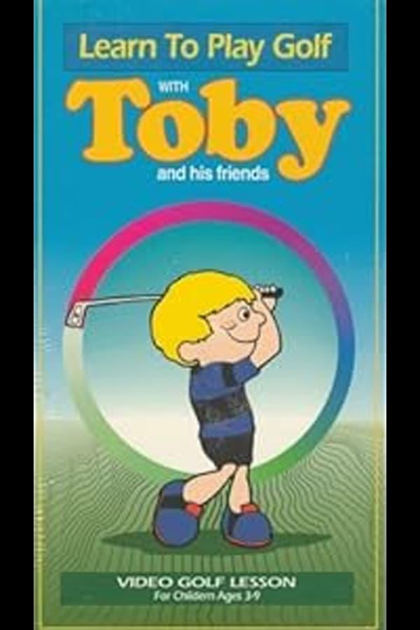 Learn to Play Golf with Toby and His Friends poster