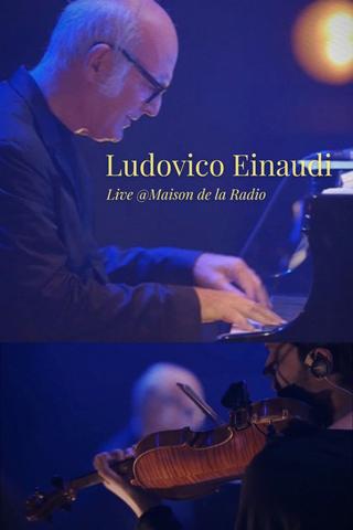 Ludovico Einaudi - Live @Maison de la Radio poster