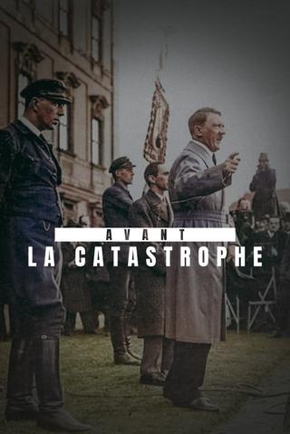 Avant la catastrophe poster