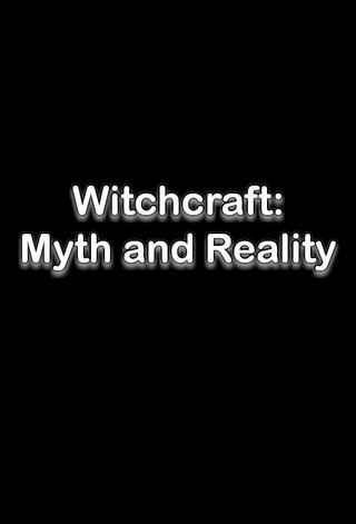 Witchcraft: Myth and Reality poster