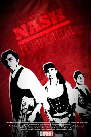 Nash, The Immortal poster