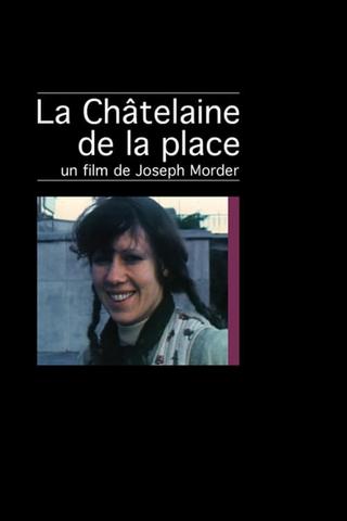 La Châtelaine de la place poster