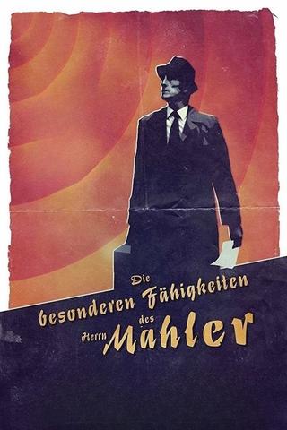 The Peculiar Abilities of Mr. Mahler poster