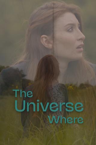 The Universe Where poster