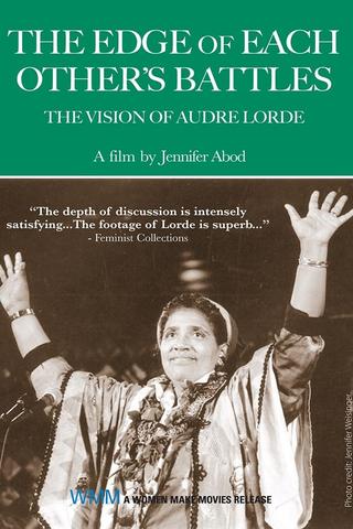 The Edge of Each Other's Battles: The Vision of Audre Lorde poster