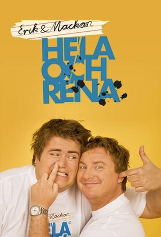 Erik & Mackan: Hela Och Rena poster