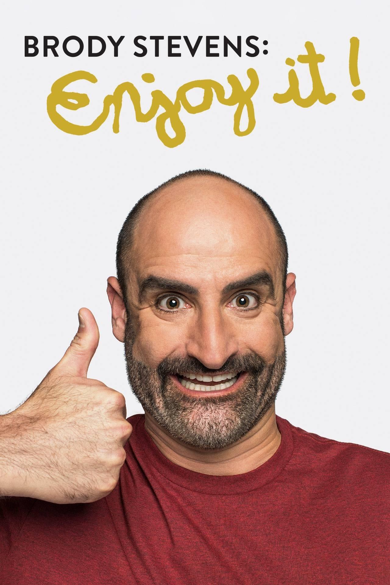 Brody Stevens: Enjoy It! poster