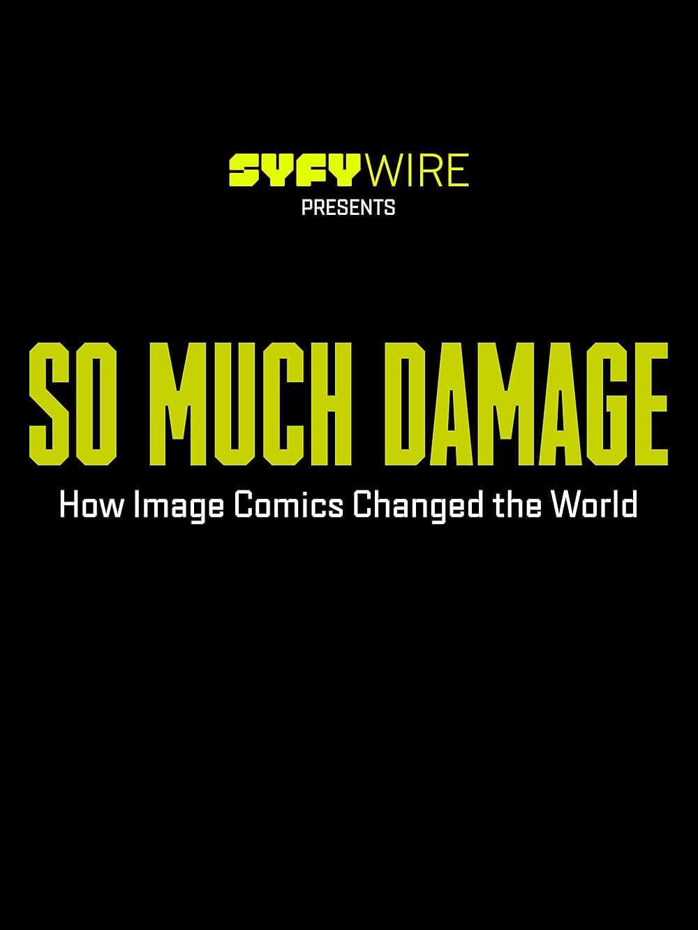 So Much Damage: How Image Comics Changed the World poster