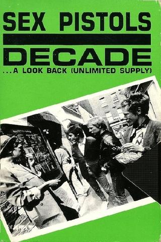 Sex Pistols: Decade... A Look Back (Unlimited Supply) poster