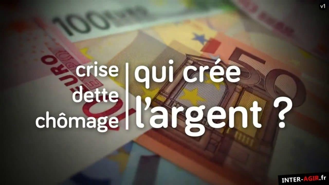 Crise, dette, chômage : qui crée l'argent ? backdrop