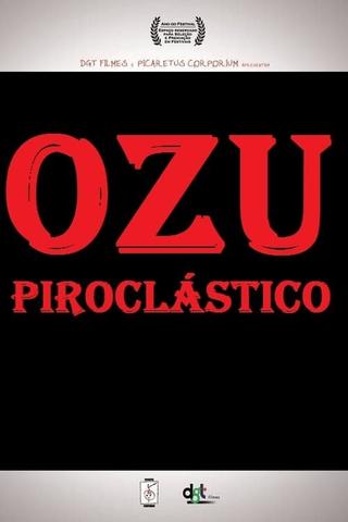 Ozu Piroclástico poster