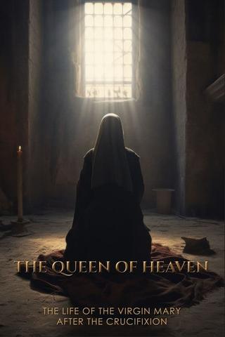 The Queen of Heaven poster