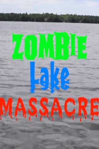 Zombie Lake Massacre poster