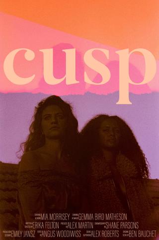 Cusp poster