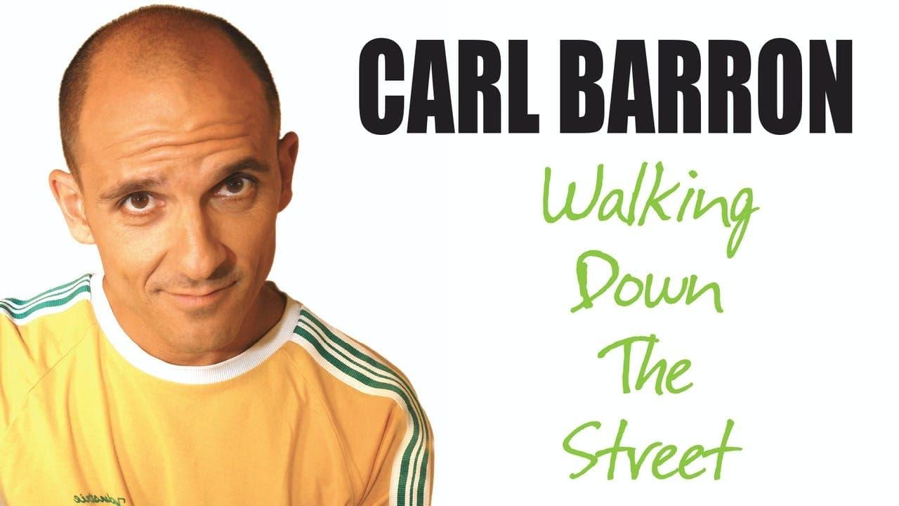 Carl Barron: Walking Down the Street backdrop