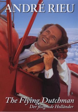 André Rieu - The Flying Dutchman poster