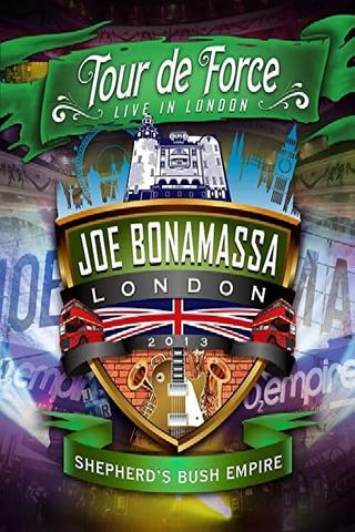 Joe Bonamassa: Tour de Force, Live in London [Night 2] - Shepherd's Bush Empire poster