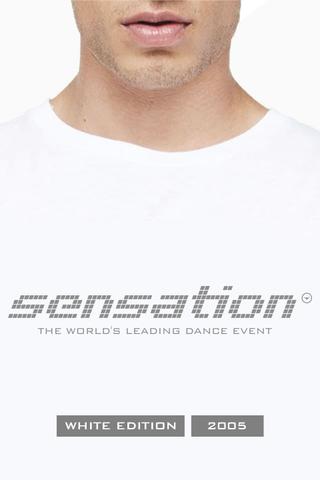 Sensation White: 2005 - Netherlands poster